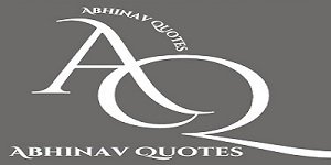 Abhinav Quotes